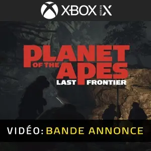 Planet of the Apes Last Frontier Xbox Series - Bande-annonce
