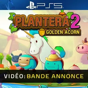 Plantera 2 Golden Acorn PS5 - Bande-annonce