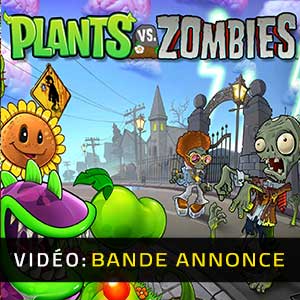 Plants vs Zombies - Bande-annonce vidéo