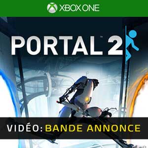 Portal 2 Xbox One Bande-annonce vidéo