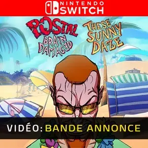 POSTAL: Brain Damaged - These Sunny Daze Nintendo Switch - Bande-annonce Vidéo