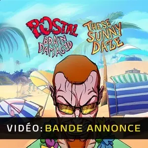 POSTAL: Brain Damaged - These Sunny Daze - Bande-annonce Vidéo