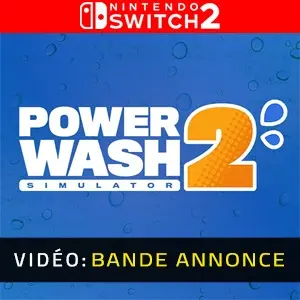 PowerWash Simulator 2 Nintendo Switch 2 - Bande-annonce