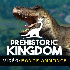Prehistoric Kingdom - Bande-annonce