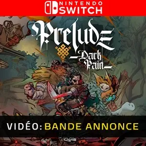 Prelude Dark Pain Nintendo Switch – Bande-annonce