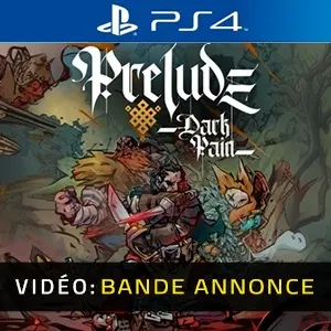 Prelude Dark Pain PS4 – Bande-annonce