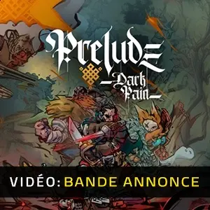 Prelude Dark Pain – Bande-annonce