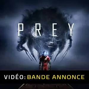 Prey 2017 - Bande-annonce vidéo