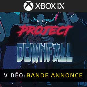 Project Downfall Xbox Series- Bande-annonce