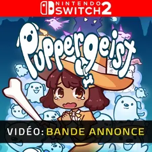 Puppergeist Nintendo Switch 2 - Bande-annonce