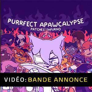 Purrfect Apawcalypse Patches Infurno Bande-annonce Vidéo