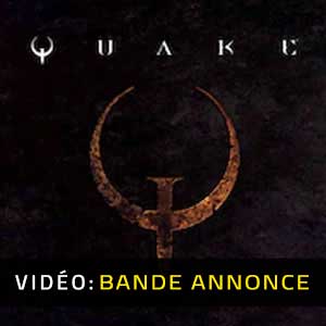 Quake Bande-annonce vidéo