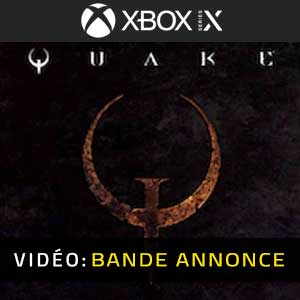 Quake Xbox Series Bande-annonce vidéo