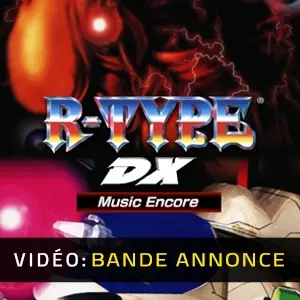 R-TYPE DX Music Encore - Bande-annonce Vidéo