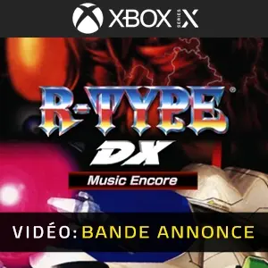 R-TYPE DX Music Encore Xbox Series - Bande-annonce Vidéo