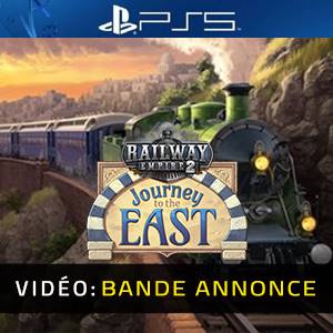 Railway Empire 2 Journey To The East PS5 - Bande-annonce