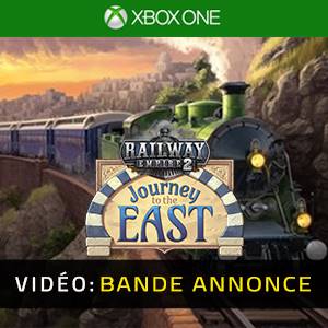 Railway Empire 2 Journey To The East Xbox One - Bande-annonce