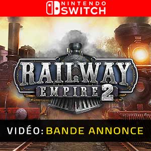 Railway Empire 2 Nintendo Switch- Bande-annonce Vidéo