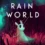 Offre de milieu de semaine de Rain World : Économisez 87 % lorsque vous comparez les prix