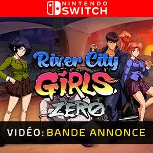 River City Girls Zero Nintendo Switch - Bande-annonce