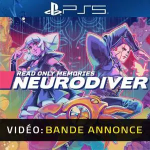 Read Only Memories: NEURODIVER PS5 - Bande-annonce