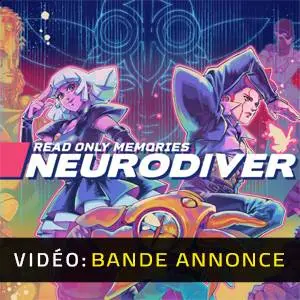 Read Only Memories: NEURODIVER - Bande-annonce