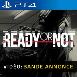 Ready Or Not PS4 Bande-annonce Vidéo