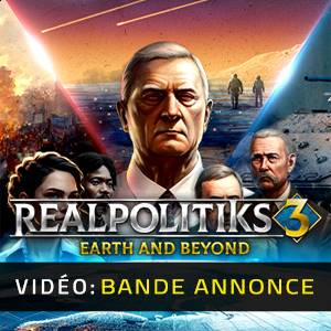 Realpolitiks 3 Earth and Beyond - Bande-annonce