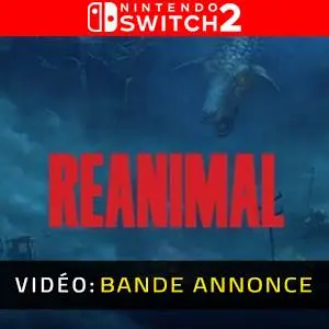 REANIMAL Nintendo Switch 2 Bande-annonce