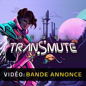 Rebel Transmute Band Annonce Vidéo