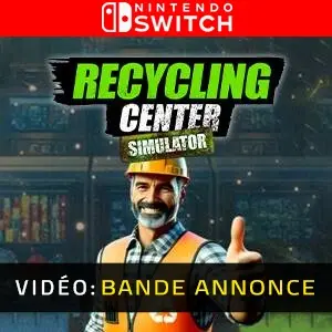 Recycling Center Simulator Nintendo Switch - Bande-annonce Vidéo
