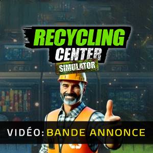 Recycling Center Simulator - Bande-annonce Vidéo