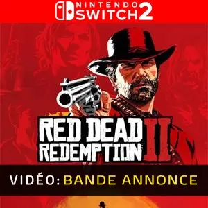 Red Dead Redemption 2 Nintendo Switch 2 - Bande-annonce vidéo