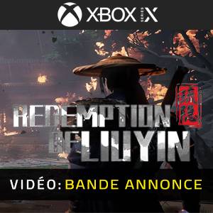 Redemption of Liuyin Xbox Series – Bande-annonce