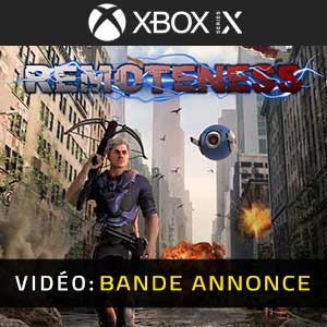 Remoteness Xbox Series- Bande-annonce vidéo