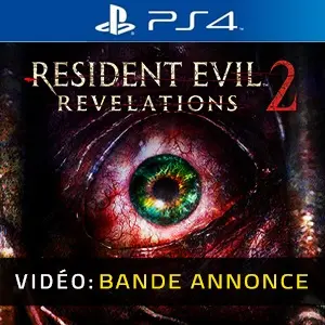 Resident Evil: Revelations 2 PS4 - Bande-annonce