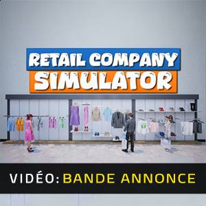 Retail Company Simulator - Bande-annonce