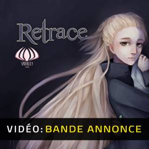Retrace - Bande-annonce Vidéo