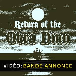 Return of the Obra Dinn - Bande-annonce Vidéo