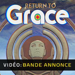 Return To Grace - Bande-annonce Vidéo