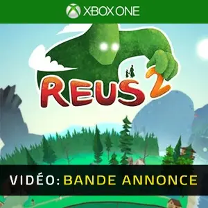 Reus 2 Xbox One Bande-annonce vidéo