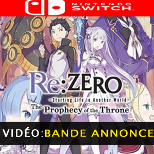 ReZERO -Starting Life in Another World- The Prophecy of the Throne Nintendo Switch Bande-annonce vidéo