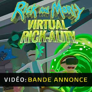 Rick and Morty Virtual Rick-ality - Bande-annonce Vidéo
