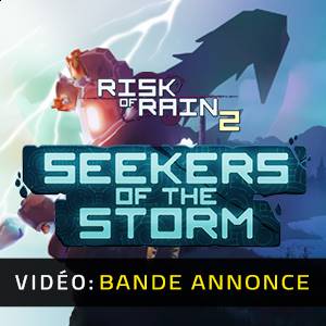 Risk of Rain 2 Seekers of the Storm - Bande-Annonce Vidéo