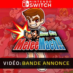 River City Melee Mach Bande-annonce