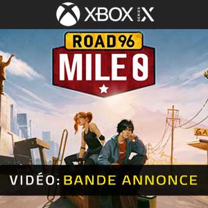 Road 96 Mile 0 Xbox Series- Bande-annonce Vidéo