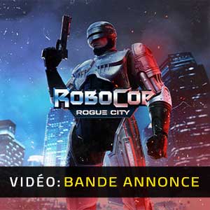 RoboCop Rogue City Bande-annonce Vidéo