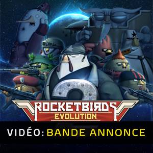 Rocketbirds 2 Evolution - Bande-annonce