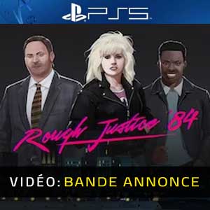 Rough Justice ’84 PS5- Bande-annonce Vidéo