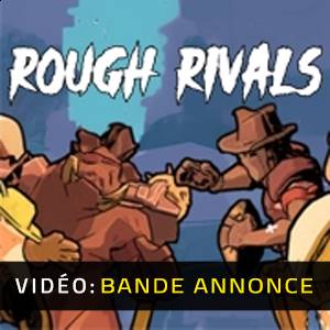 Rough Rivals - Bande-annonce vidéo